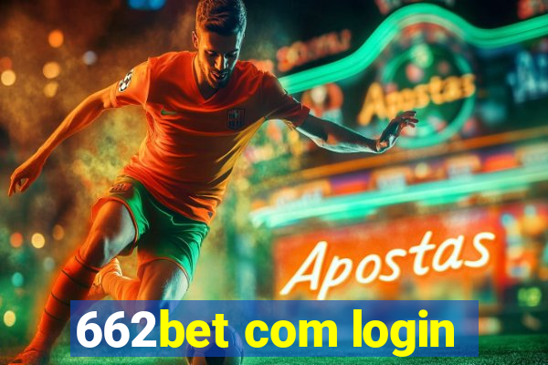 662bet com login